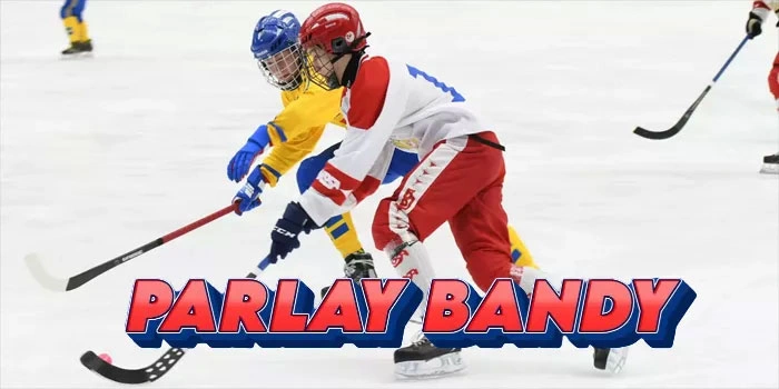 Cara Efektif Menang Besar di Parlay Bandy Tanpa Ribet